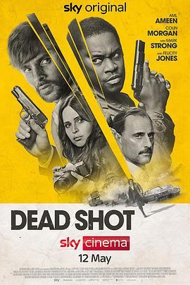 边境 Dead Shot (2023) - 毒蛇电影