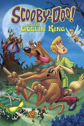 史酷比与国王的精灵 Scooby-Doo and the Goblin King (2008) - 毒蛇电影