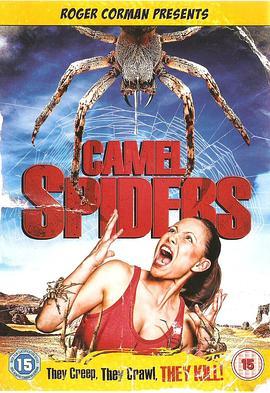 骆驼蜘蛛 Camel Spiders (2011) - 毒蛇电影