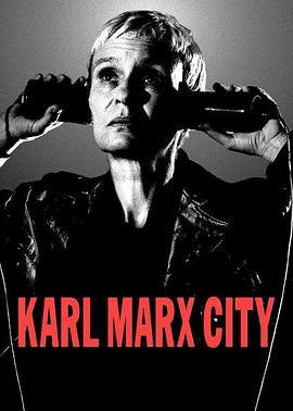 卡尔·马克思城 Karl Marx City (2016) - 毒蛇电影