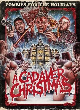 一具尸体的圣诞节 A Cadaver Christmas (2011) - 毒蛇电影