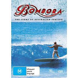 冲浪运动的故事 Bombora: The Story of Australian Surfing (2009) - 毒蛇电影