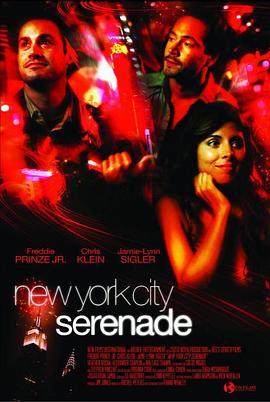 纽约小夜曲 New York City Serenade (2007) - 毒蛇电影