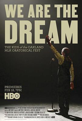 We Are the Dream: The Kids of the Oakland MLK Oratorical Fes  (2020) - 毒蛇电影