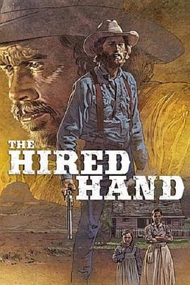 帮手 The Hired Hand (1971) - 毒蛇电影