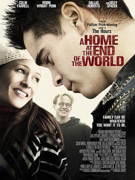 天涯家园 A Home at the End of the World (2004) - 毒蛇电影