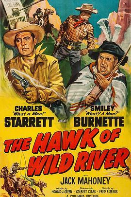 The Hawk of Wild River  (1952) - 毒蛇电影