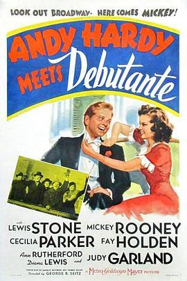 哈弟遇上大闺女 Andy Hardy Meets Debutante (1940) - 毒蛇电影