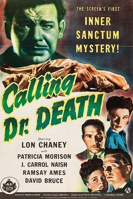 召唤死亡医生 Calling Dr. Death (1943) - 毒蛇电影