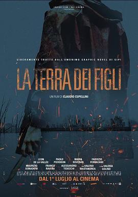 后代的土地 La terra dei figli (2020) - 毒蛇电影