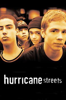 飓风街道 Hurricane Streets (1997) - 毒蛇电影