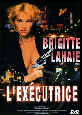 女警擒凶 L'exécutrice (1986) - 毒蛇电影