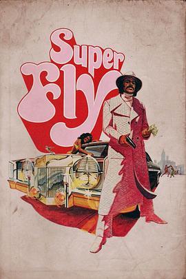 超飞 Super Fly (1972) - 毒蛇电影