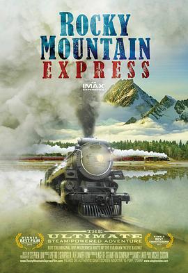 穿越落基山脉 Rocky Mountain Express (2011) - 毒蛇电影