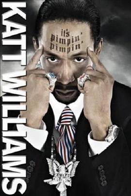 卡特.威廉姆斯：小气的 Katt Williams: It's Pimpin' Pimpin' (2008) - 毒蛇电影