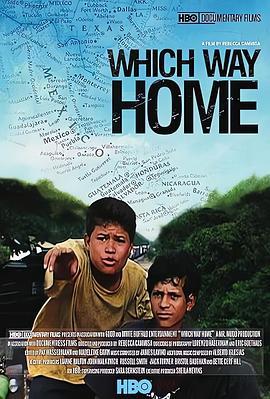 哪里是回家的路 Which Way Home (2009) - 毒蛇电影