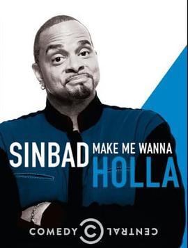 sinbad:make me wanna holla  (2014) - 毒蛇电影