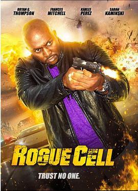 暂无 Rogue Cell (2019) - 毒蛇电影