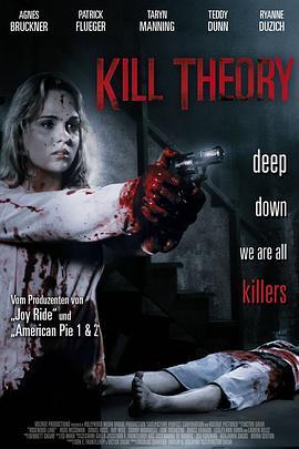 杀人理论 Kill Theory (2009) - 毒蛇电影