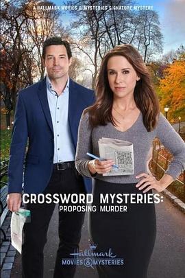 填字游戏谋杀案 Crossword Mysteries: Proposing Murder (2019) - 毒蛇电影