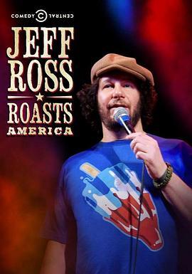 杰夫·鲁斯喷遍全美 Jeff Ross Roasts America (2012) - 毒蛇电影