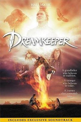 造梦人 DreamKeeper (2003) - 毒蛇电影