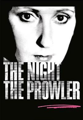 The Night, the Prowler  (1978) - 毒蛇电影