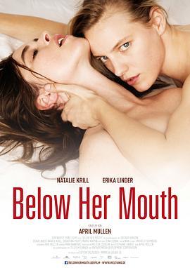 她唇之下 Below Her Mouth (2016) - 毒蛇电影