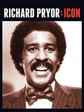 理查德·普赖尔：偶像 Richard Pryor: Icon (2014) - 毒蛇电影