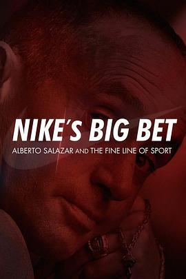 Nike's Big Bet  (2021) - 毒蛇电影