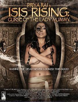 木乃伊女士的诅咒 Isis Rising: Curse of the Lady Mummy (2013) - 毒蛇电影