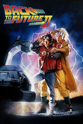 回到未来2 Back to the Future Part II (1989) - 毒蛇电影