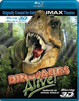 恐龙再现 Dinosaurs Alive (2007) - 毒蛇电影