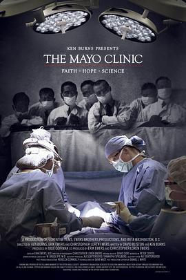 梅奥诊所：信仰、希望与科学 The Mayo Clinic, Faith, Hope and Science (2018) - 毒蛇电影