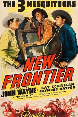 新边疆 New Frontier (1939) - 毒蛇电影