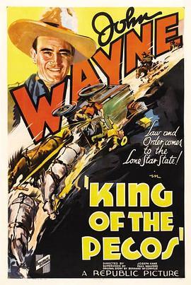 贝可斯之王 King of the Pecos (1936) - 毒蛇电影