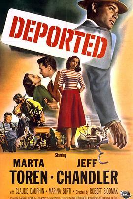 义胆枭雄 Deported (1950) - 毒蛇电影