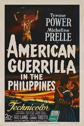 还我河山 American Guerrilla in the Philippines (1950) - 毒蛇电影