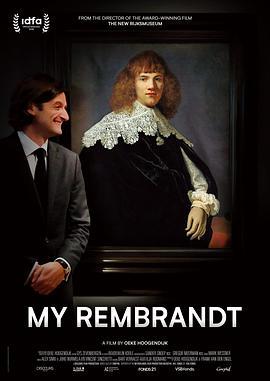 我的伦勃朗 Mijn Rembrandt (2019) - 毒蛇电影