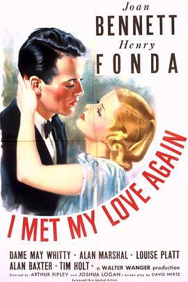 春去春又来 I Met My Love Again (1938) - 毒蛇电影