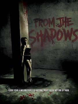 来自阴影 From the Shadows (2009) - 毒蛇电影