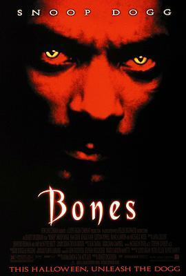 阴魂咆哮 Bones (2001) - 毒蛇电影