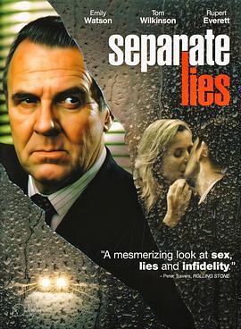 各撒各谎 Separate Lies (2005) - 毒蛇电影