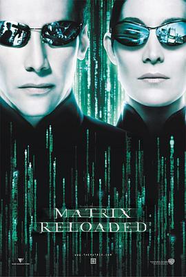 黑客帝国2：重装上阵 The Matrix Reloaded (2003) - 毒蛇电影