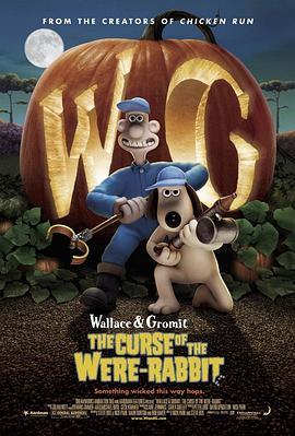 超级无敌掌门狗：人兔的诅咒 Wallace & Gromit: The Curse of the Were-Rabbit (2005) - 毒蛇电影