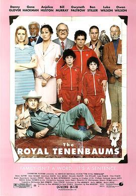 天才一族 The Royal Tenenbaums (2001) - 毒蛇电影