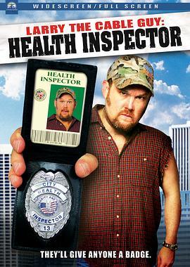 卫生督查员 Larry the Cable Guy: Health Inspector (2006) - 毒蛇电影