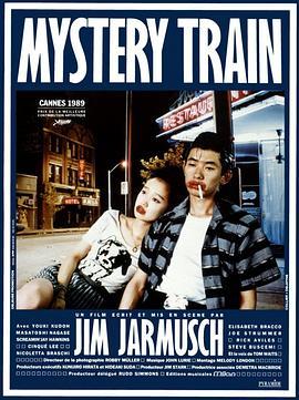 神秘列车 Mystery Train (1989) - 毒蛇电影