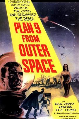 外太空计划9 Plan 9 from Outer Space (1959) - 毒蛇电影