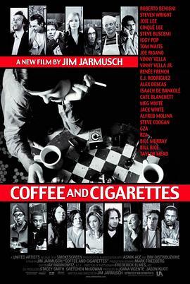 咖啡与香烟 Coffee and Cigarettes (2003) - 毒蛇电影